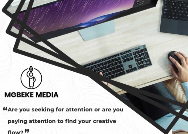 Daily Soultonic by Dr Sandra C. Duru | Are you seeking for attention or are you paying attention to find your creative flow?