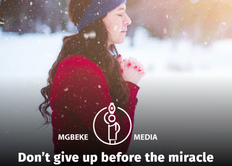 Daily Soultonic by Dr Sandra C. Duru | Don’t give up before the miracle happens