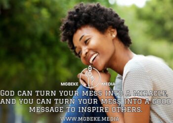 God Can Turn Your Mess Into A Miracle