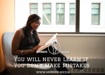 You will never learn if you don’t make mistakes