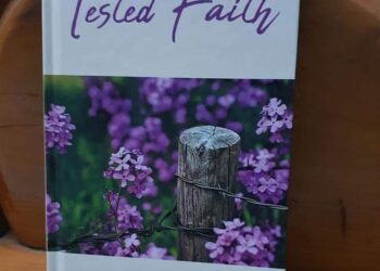 ‘Tested Faith’ – A Faith-Filled Journey Of A Woman Who Overcomes Life’s Obstacles.
